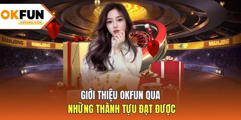 Giới thiệu OKFUN qua những thành tựu đạt được