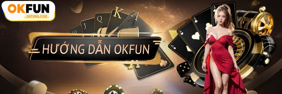hướng dẫn okfunq